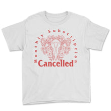 Load image into Gallery viewer, Hysterectomy Shirt, Monthly Subscription Cancelled Floral Uterus Tee,