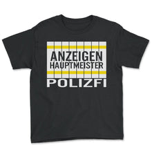 Load image into Gallery viewer, Anzeigen Hauptmeister Polizfi Der Anzeigenhauptmeister POLIZFI - Youth Tee - Black