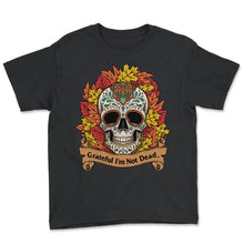 Load image into Gallery viewer, Halloween Shirt, Grateful I'm Not Dead Sugar Skull Autumn Leaves Tee, - Youth Tee - Black