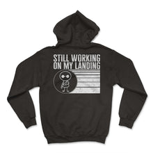 Load image into Gallery viewer, Fracture Shirt, Still Working On My Landing Tee, Gift For Broken Arm - Hoodie - Black
