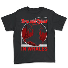 Load image into Gallery viewer, Welsh Shirt, Born And Raised In Wales Tee, Gift For Welsh British