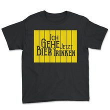 Load image into Gallery viewer, ich gehe jetzt bier trinken - Youth Tee - Black