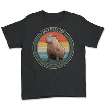 Load image into Gallery viewer, Capybara Shirt, Ok I Pull Up Cute Capybara Design Vintage Retro Tee, - Youth Tee - Black
