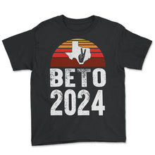 Load image into Gallery viewer, Beto 2024 Shirt, Beto For Governor, Governor Of Texas, Beto O'Rourke,