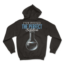 Load image into Gallery viewer, Science Shirt, I've Found The Perfect Solution Flask With Clear - Hoodie - Black