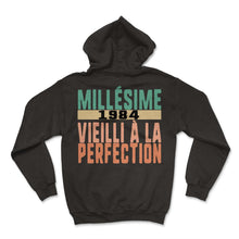 Load image into Gallery viewer, Millésime 1984 Vieilli À La Perfection Humour T Shirt - Hoodie - Black