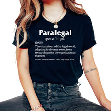 Load image into Gallery viewer, Law Shirt, Paralegal Perəliɡəl Noun The Chameleon Of The Legal World