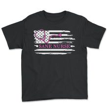 Load image into Gallery viewer, Nurse Shirt, Sane Nurse Tee, Registered Nurse Forensic Nurse Gift - Youth Tee - Black