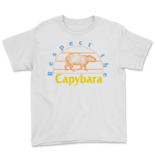 Load image into Gallery viewer, Capybara Shirt, Respect The Capybara Cute Retro Tee, Veterinarian - Youth Tee - White