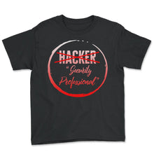 Load image into Gallery viewer, Programmer Shirt, Hacker Security Professional Tee, Funny Computer