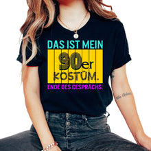 Load image into Gallery viewer, Das ist Mein 90er Kostüm Ende des cesprächs - Unisex T-Shirt - Black