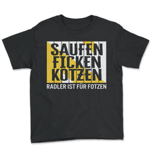 Load image into Gallery viewer, Saufen ficken kotzen radler ist für fotzen beer party saufen - Youth Tee - Black