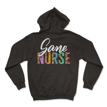 Load image into Gallery viewer, Nurse Shirt, Sane Nurse Tee, Registered Nurse Forensic Nurse Gift - Hoodie - Black