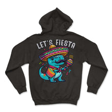 Load image into Gallery viewer, Lets Fiesta Trex Cinco De Mayo T Shirt - Hoodie - Black