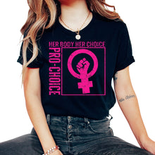 Load image into Gallery viewer, Pro Choice Shirt, Her Body Her Choice Pro Choice Close Fist Pocket - Unisex T-Shirt - Black