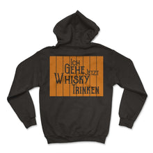 Load image into Gallery viewer, Ich Gehe Jetzt Whisky Trinken - Hoodie - Black