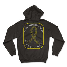 Load image into Gallery viewer, Microcephaly Awareness Shirt, I Love Someone With Microcephaly Tee, - Hoodie - Black