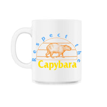 Load image into Gallery viewer, Capybara Shirt, Respect The Capybara Cute Retro Tee, Veterinarian - 11oz Mug - White