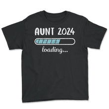 Load image into Gallery viewer, Aunt 2024 Loading T Shirt