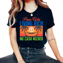 Load image into Gallery viewer, Pura Vida Shirt, Living Rich No Cash Needed Beach Sunset Tee, Nature - Unisex T-Shirt - Black
