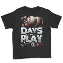Load image into Gallery viewer, School Shirt, 100 Days Of School Baseball Soccer Ball Basketball Tee, - Youth Tee - Black