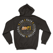 Load image into Gallery viewer, Pi Day Shirt, Pi Irrational Fun Math Celebration Tee, Classic Math - Hoodie - Black