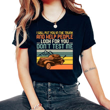 Load image into Gallery viewer, I Will Put You In The Trunk And Help People Look For You Shirt, Funny