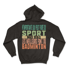 Load image into Gallery viewer, N'importante Qui Peut Faire Du Sport Mais Seuls Les Meilleurs Font Du - Hoodie - Black