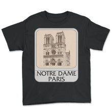 Load image into Gallery viewer, Paris Shirt, Notre Dame Paris Tee, Gift For Tourist Vacation Ideas,