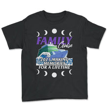 Load image into Gallery viewer, Family Cruise Shirt, Family Cruise 2023 Custom Tee, Making Memories