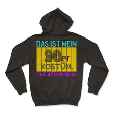 Load image into Gallery viewer, Das ist Mein 90er Kostüm Ende des cesprächs - Hoodie - Black