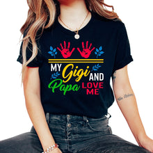 Load image into Gallery viewer, Grandkids Shirt, My Gigi And Papa Love Me Cute Hands Tee, Gift From