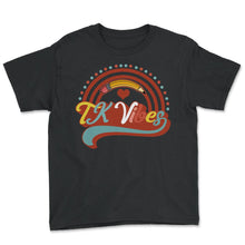 Load image into Gallery viewer, Teacher Shirt, TK Vibes Rainbow Cute Tee, Transitional Kindergarten