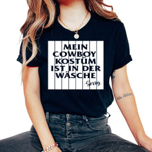 Load image into Gallery viewer, Mein Cowboy Kostüm ist in der Wäsche Cowboy Costume Is In The Laundry - Unisex T-Shirt - Black
