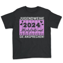 Load image into Gallery viewer, Jugendweihe 2024 Ab jetzt bitte mit sie ansprechen! Youth - Youth Tee - Black