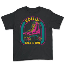 Load image into Gallery viewer, Roller Skates Shirt, Rollin' Back In Time Tee, Gift For Skate Lover