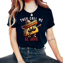 Load image into Gallery viewer, They Call Me El Jefe Dab Taco Mexican Food Mexico Cinco De Mayo T - Unisex T-Shirt - Black