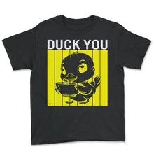 Load image into Gallery viewer, Duck You Funny Duck With Knife Meme - Youth Tee - Black