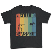 Load image into Gallery viewer, Papy Le Roi Chasseur Chasse T-Shirt 1 - Youth Tee - Black
