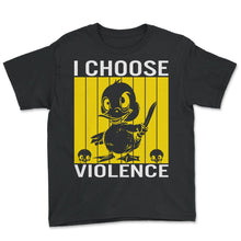 Load image into Gallery viewer, I Choose Violence Funny Duck Haltemesser - Youth Tee - Black