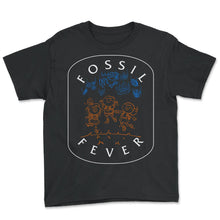 Load image into Gallery viewer, Paleontology Shirt, Fossil Fever Tee, Gift For Dinosaur Lover Ideas,