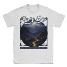 Load image into Gallery viewer, Let’s Ski Mountain Duality Daylight Descent Lantern Lit Skiing Sunlit - Unisex T-Shirt - White