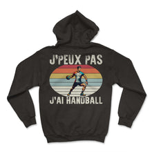 Load image into Gallery viewer, J'peux Pas J'ai Handball Je T-Shirt - Hoodie - Black