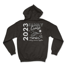 Load image into Gallery viewer, Family Cruise Shirt, Family Cruise 2023 Custom Tee, Making Memories