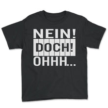 Load image into Gallery viewer, Nein Doch Ohhh - Youth Tee - Black