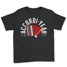 Load image into Gallery viewer, Accordion Shirt, Accordi-Yeah Tee, Gift For Accordionist Ideas,