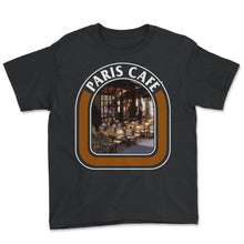 Load image into Gallery viewer, Paris Shirt, Paris Cafe Tee, Gift For Coffee Lover Ideas, Classic