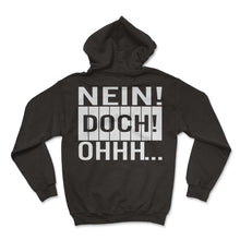 Load image into Gallery viewer, Nein Doch Ohhh - Hoodie - Black