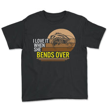 Load image into Gallery viewer, Fishing Shirt, I Love It When She Bends Over Catfish Fishing Retro
