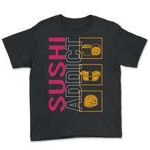 Load image into Gallery viewer, Sushi Shirt, Sushi Addict Cute Sushi's Design Tee, Sashimi Japanese